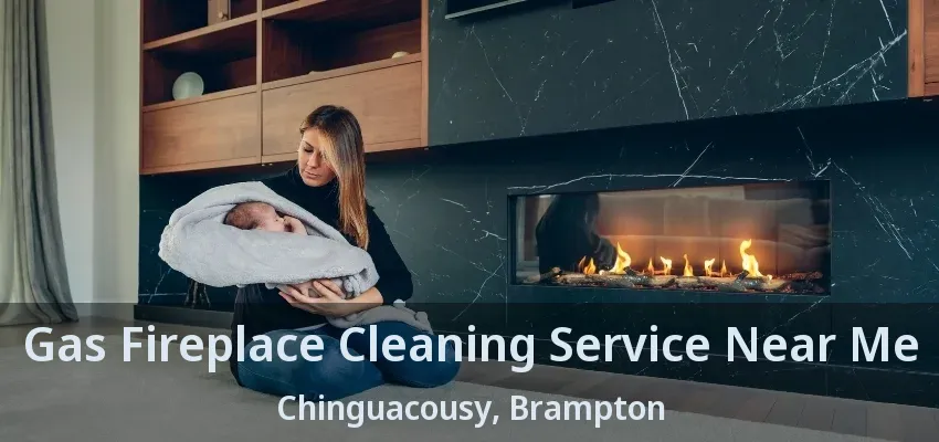 Gas Fireplace Cleaning Service Near Me Chinguacousy, Brampton - ON